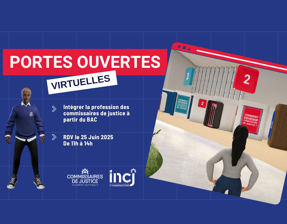 25 Juin 2025 – Portes ouvertes virtuelles : découvrez le métier de commissaire de justiceChambre nationale des commissaires de justice